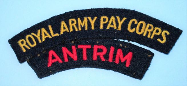 Royal Army Pay Corps / Antrim (  Territorial Army ) Combination of Embroidered Cloth Shoulder Titles