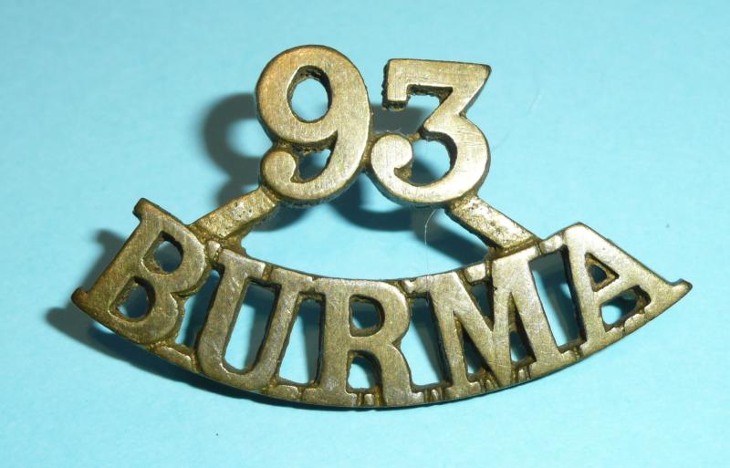 Indian Sub-continent -  93rd Burma Infantry Cast Brass Shoulder Title, 1903 - 1922