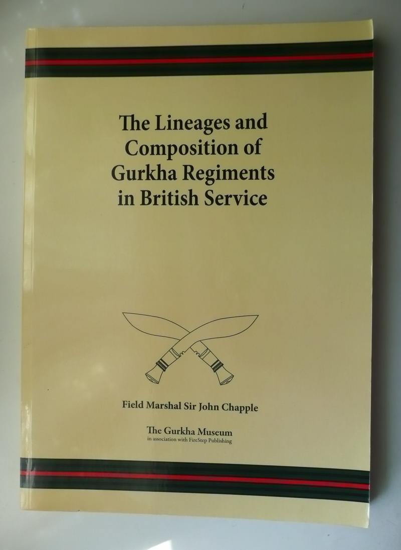 The Lineages of Composition of Gurkha Regiments in British Service