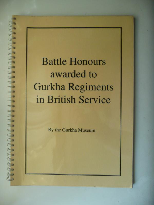 Battle Honours awarded to Gurkha Regiments in British Service