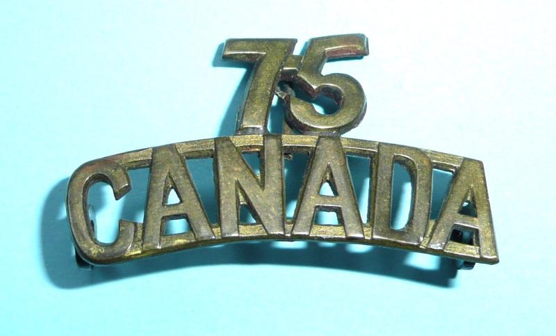 WW1 Canada - 75th (Toronto / Mississauga) Overseas Battalion Canadian Expeditionary Force ( CEF) One Piece Brass Shoulder Title - Ellis