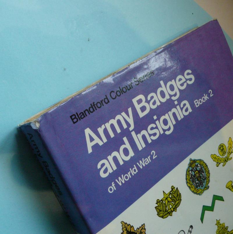 Blandford Colour Series - Army Badges and Insignia of WW2 Book 2/ Volume 2 - Specialist Hardback Book - Guido Rosignoli